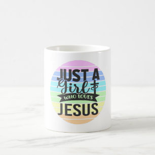 Just A Girl who Loves Jesus Coffee Mug