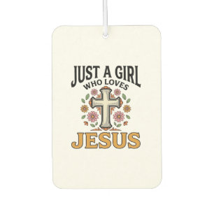 Just a Girl Who Loves Jesus Floral Cross Shirt_1 Car Air Freshener