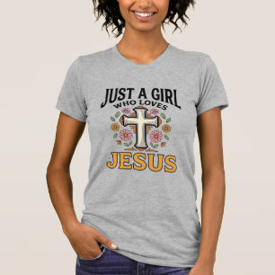 Just a Girl Who Loves Jesus Floral Cross Shirt_1 T-Shirt