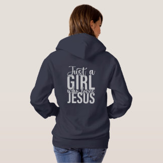 Just a Girl Who Loves Jesus Hoodie