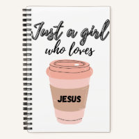 Just A Girl Who Loves Jesus Journal/Devotional