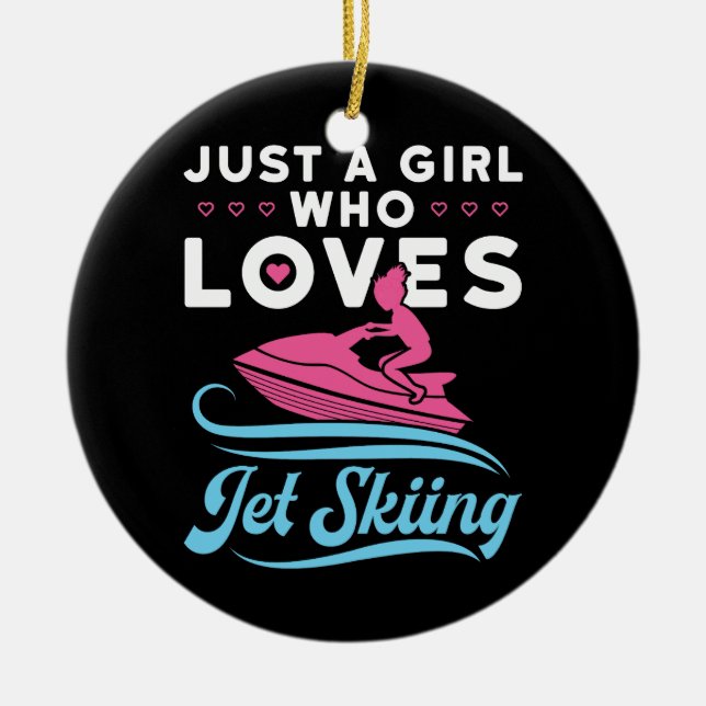 Just a Girl Who Loves Jet Skiing Ceramic Tree Decoration (Front)