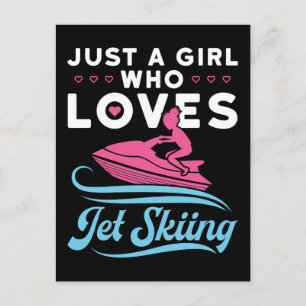 Just a Girl Who Loves Jet Skiing Postcard