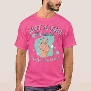 Just A Girl Who Loves K-Drama And Ramen Funny K-Po T-Shirt