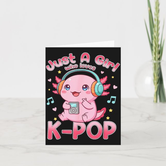 Just A Girl Who Loves K-p Cute Axolotl Music Lover Card (Front)