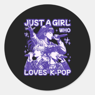 Just A Girl Who Loves K-p Korean Culture K P Music Classic Round Sticker