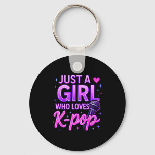 Just A Girl Who Loves K-p Korean Listening Kp Love Key Ring