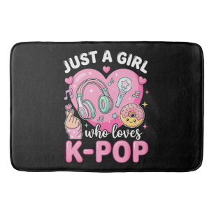 Just A Girl Who Loves K-Pop Bath Mat