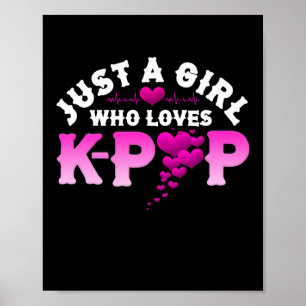 Just A Girl Who Loves K-Pop Finger Heart KPop Poster
