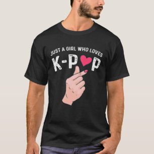 Just A Girl Who Loves K Pop Finger Heart KPop T-Shirt