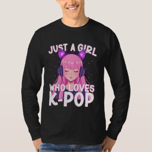 Just A Girl Who Loves K-Pop Korean Cute Listening T-Shirt