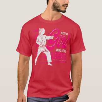 Just A Girl Who Loves Karate T-Shirt