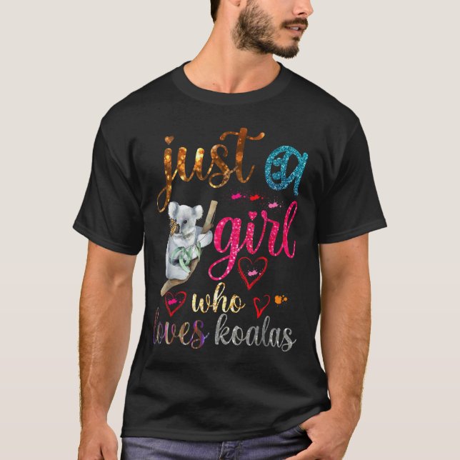 Just A Girl Who Loves Koala Bear Dad Mom Boy Koala T-Shirt (Front)