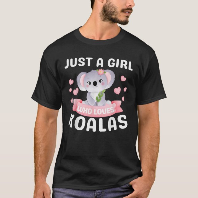 Just A Girl Who Loves Koala Bear Funny Christmas B T-Shirt (Front)