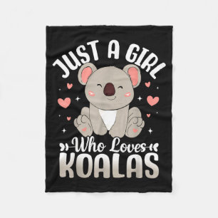 Just A Girl Who Loves Koalas Cute Funny Koala Gift Fleece Blanket