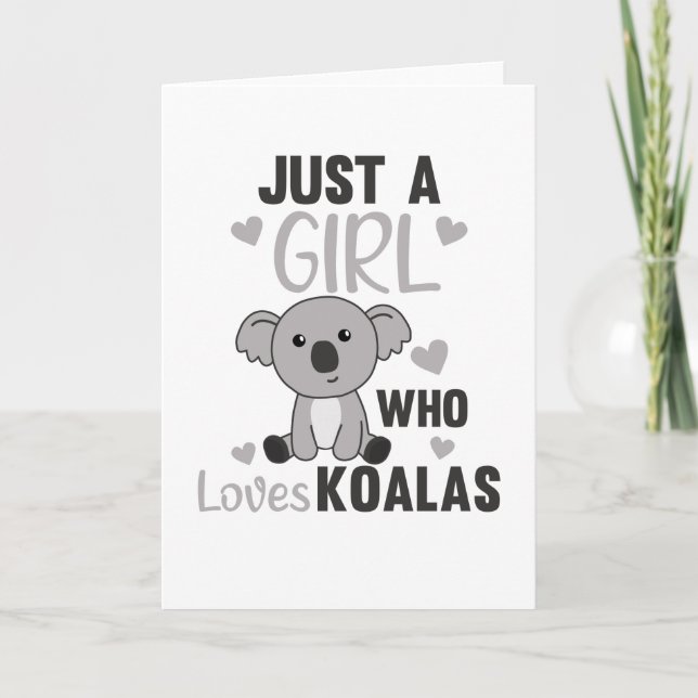 Just A Girl Who Loves Koalas Cute Koala Bear Card (Front)