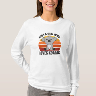 Just A Girl Who Loves Koalas Cute Koala Bear T-Shirt