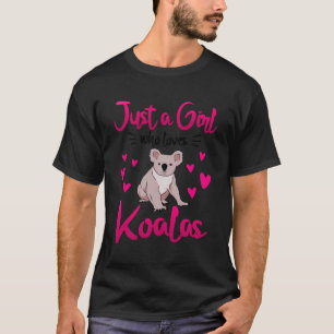 Just A Girl Who Loves Koalas Cute Koala Bear T-Shirt