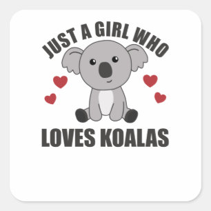 Just a Girl Who Loves Koalas - Cute Koala Square Sticker