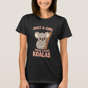 Just a Girl Who Loves Koalas Cute Koala T-Shirt
