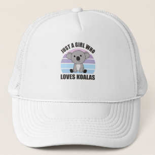 Just a Girl Who Loves Koalas - Cute Koala Trucker Hat