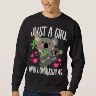 Just A Girl Who Loves Koalas Dad Mum Boy Birth - d Sweatshirt