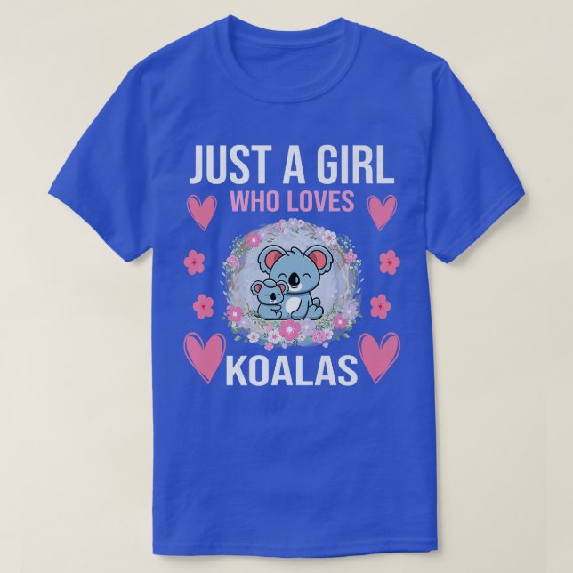 Just A Girl Who Loves Koalas I Girl Koala Bear Pre T-Shirt (Design Front)
