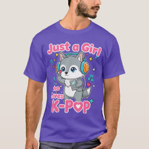 Just A Girl Who Loves KPop Cute Wolf girl boy T-Shirt