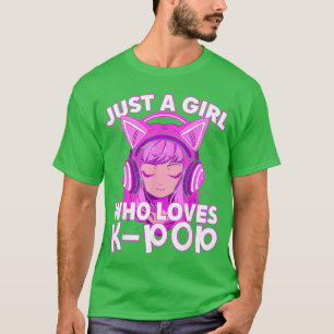 Just A Girl Who Loves KPop Korean Listening Kpop L T-Shirt