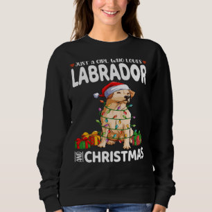 Just A Girl Who Loves Labrador And Christmas Cute Sweatshirt