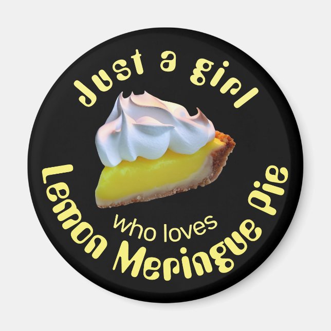Just a girl who loves lemon meringue pie magnet (Front)