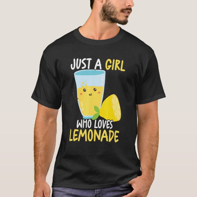 Just A Girl Who Loves Lemonade Ice Lemon Juice Lem T-Shirt (Front)