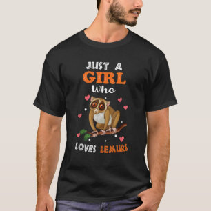Just a Girl Who Loves Lemurs Funny Lemur Lover Gir T-Shirt