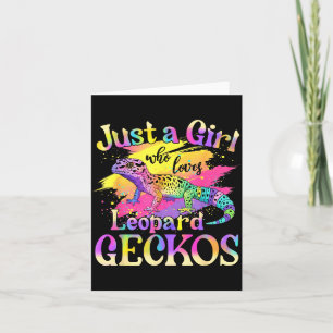 Just A Girl Who Loves Leopard Geckos  Card
