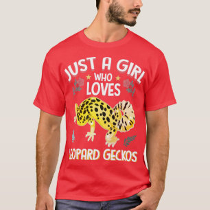 Just A Girl Who Loves Leopard Geckos Shirt Animals
