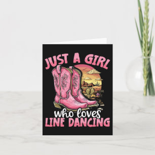 Just A Girl Who Loves Line Dancing Pink Cowboy Boo Card