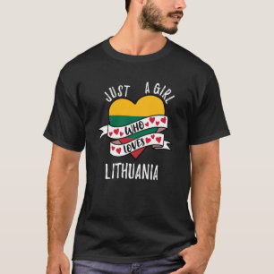 Just A Girl Who Loves Lithuania T-Shirt