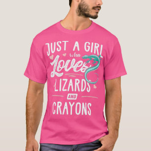 Just A Girl Who Loves Lizards And Crayons Gift T-Shirt