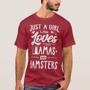 Just A Girl Who Loves Llamas And Hamsters Llama T-Shirt