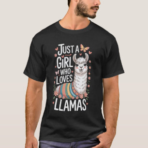 Just A Girl Who Loves Llamas Animal Lover Llama Fa T-Shirt