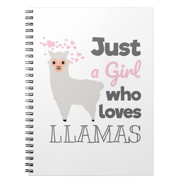 Just A Girl Who Loves Llamas Notebook (Front)