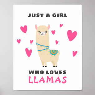 Just a Girl who loves Llamas Poster