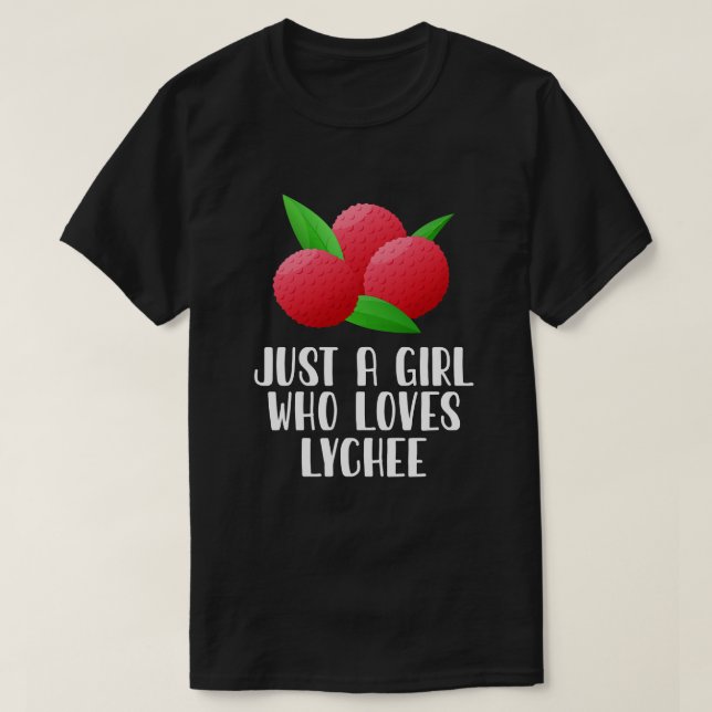 Just A Girl Who Loves Lychee T-Shirt (Design Front)