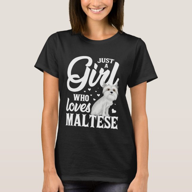 Just a Girl Who Loves Malteses  for Dog  Men Women T-Shirt (Front)