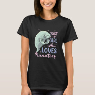 Just A Girl Who Loves Manatees Manatee Sea Cow T-Shirt