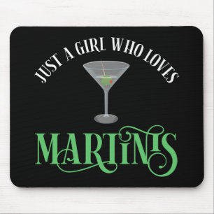 Just A Girl Who Loves Martinis Mouse Mat