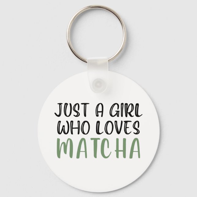 Just a girl who loves matcha key ring (Front)