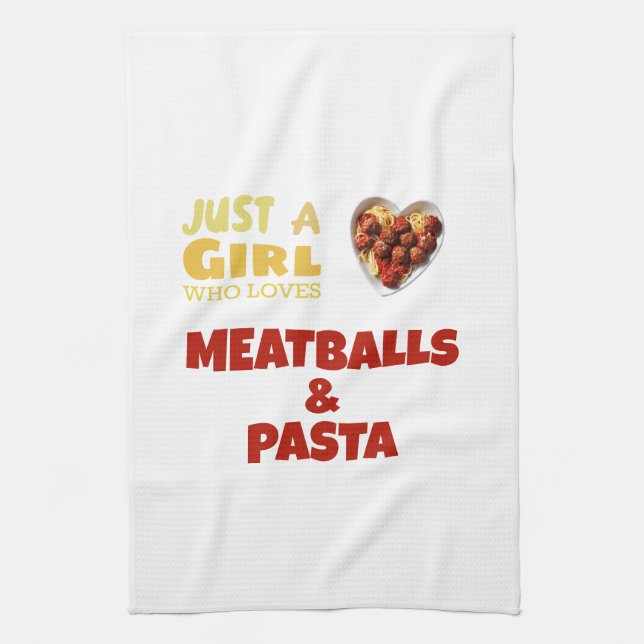 Just a girl who loves meatballs and pasta tea towel (Vertical)