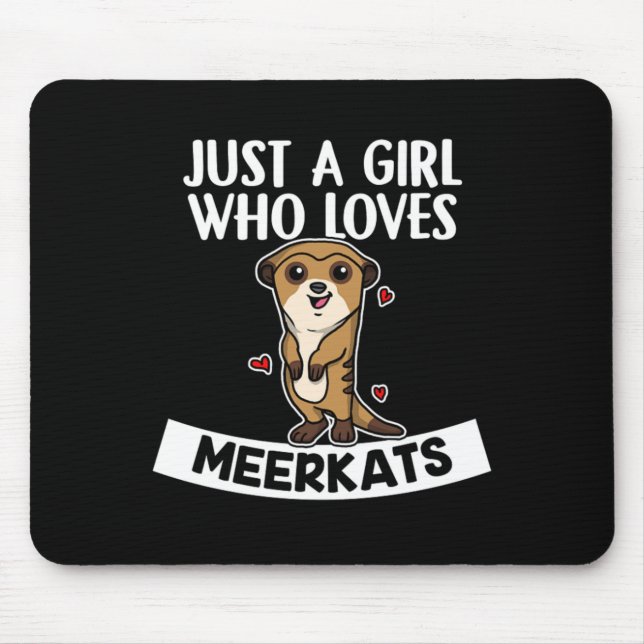 Just A Girl Who Loves Meerkats Cute Meerkat Costum Mouse Mat (Front)