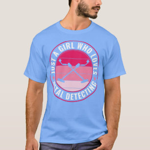 Just a Girl Who Loves Metal Detecting Women Metal T-Shirt